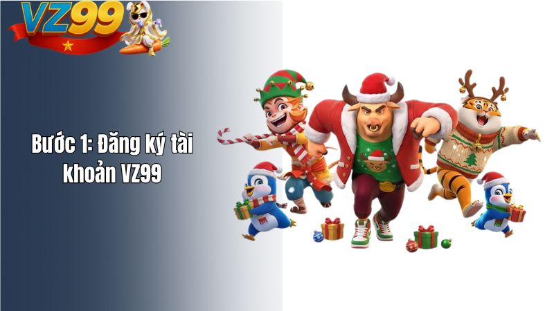 Hướng dẫn Nổ Hũ VZ99 – Trải Nghiệm Quay Jackpot Dễ Dàng Bước 1: Đăng ký tài khoản VZ99